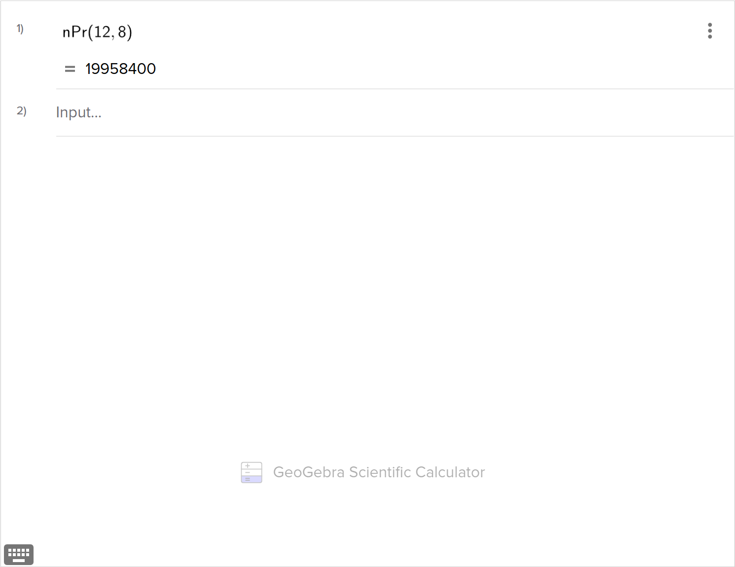 A screenshot of the GeoGebra scientific tool showing how to calculate the permutation of 12 taken 8. Speak to your teacher for more details.